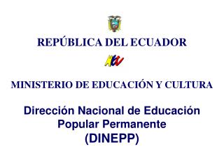 REPÚBLICA DEL ECUADOR MINISTERIO DE EDUCACIÓN Y CULTURA
