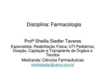 Disciplina: Farmacologia