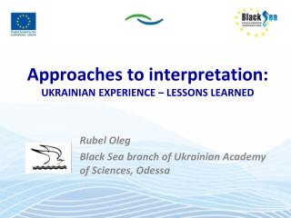 Approaches to interpretation: UKRAINIAN EXPERIENCE – LESSONS LEARNED