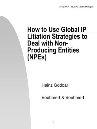 How to Use Global IP Litiation Strategies to Deal with Non-Producing Entities (NPEs)