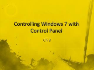 Controlling Windows 7 with Control Panel