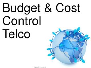 Budget &amp; Cost Control Telco