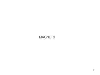 MAGNETS