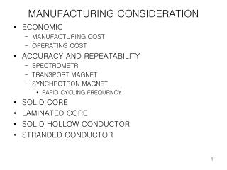 MANUFACTURING CONSIDERATION
