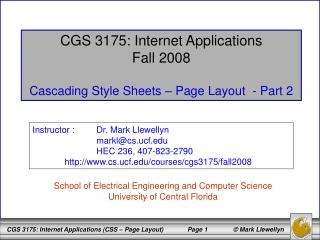 CGS 3175: Internet Applications Fall 2008 Cascading Style Sheets – Page Layout - Part 2