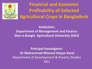 Financial and Economic Profitability of Selected Agricultural Crops in Bangladesh