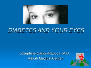 DIABETES AND YOUR EYES