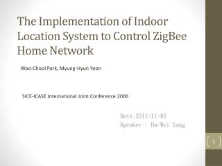 The Implementation of Indoor Location System to Control ZigBee Home Network