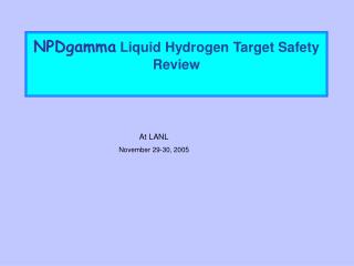 NPDgamma Liquid Hydrogen Target Safety Review