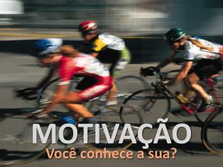 MOTIVAÇÃO