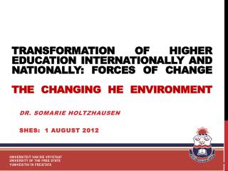 Dr. Somarie Holtzhausen SHES: 1 AUGUST 2012