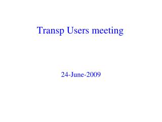 Transp Users meeting