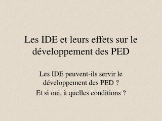 Les IDE et leurs effets sur le développement des PED