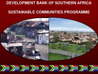 DEVELOPMENT BANK OF SOUTHERN AFRICA SUSTAINABLE COMMUNITIES PROGRAMME