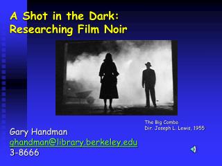 A Shot in the Dark: Researching Film Noir