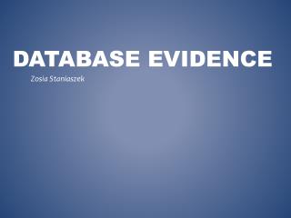 Database Evidence