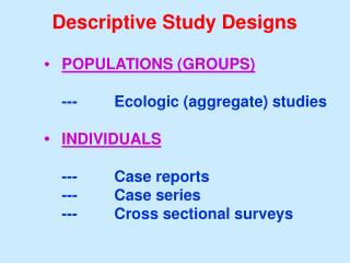 Descriptive Study Designs