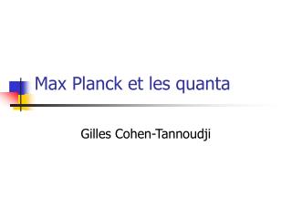 Max Planck et les quanta