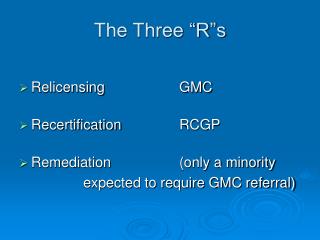 The Three “R”s