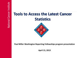 Tools to Access the Latest Cancer Statistics