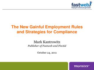 The New Gainful Employment Rules and Strategies for Compliance