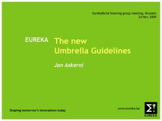 The new Umbrella Guidelines Jan Asker o i