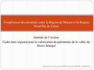 Coopération décentralisée entre la Région de Matam et la Région Nord Pas de Calais