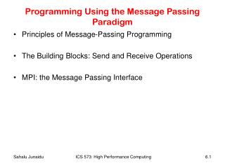 Programming Using the Message Passing Paradigm