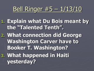 Bell Ringer #5 – 1/13/10