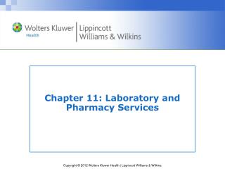 Chapter 11: Laboratory and Pharmacy Services