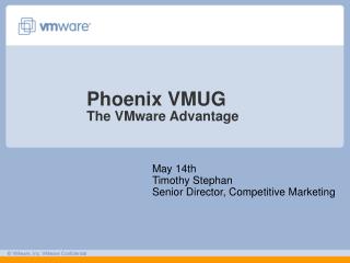 Phoenix VMUG The VMware Advantage