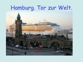 Hamburg. Tor zur Welt.