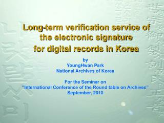 Long-term verification service of the electronic signature for digital records in Korea