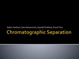Chromatographic Separation