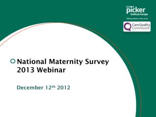 National Maternity Survey 2013 Webinar