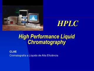 High Performance Liquid Chromatography