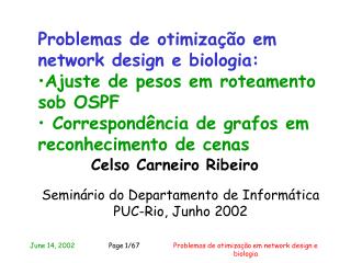 Problemas de otimização em network design e biologia: Ajuste de pesos em roteamento sob OSPF