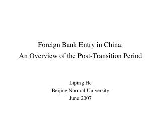 Foreign Bank Entry in China: An Overview of the Post-Transition Period