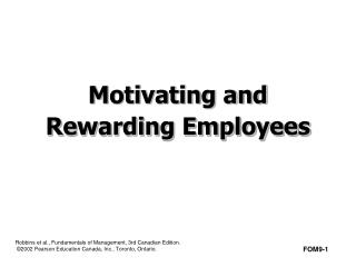Motivating and Rewarding Employees