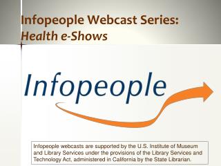 Infopeople Webcast Series: Health e-Shows