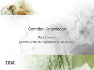 Complex Knowledge