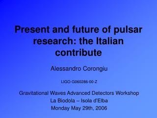 Present and future of pulsar research: the Italian contribute