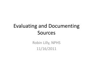 Evaluating and Documenting Sources