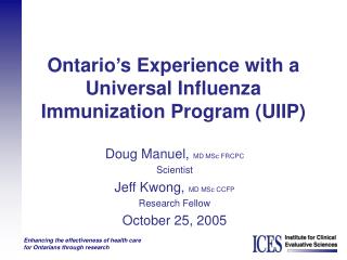 Ontario’s Experience with a Universal Influenza Immunization Program (UIIP)