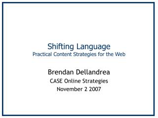 Shifting Language Practical Content Strategies for the Web