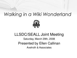 Walking in a Wiki Wonderland