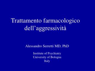 Trattamento farmacologico dell’aggressività