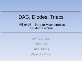 DAC, Diodes, Triacs