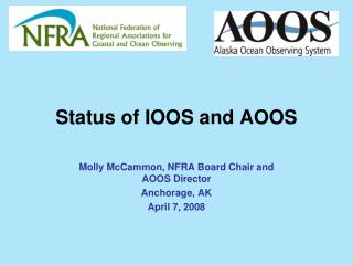 Status of IOOS and AOOS