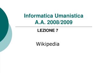 Informatica Umanistica A.A. 2008/2009